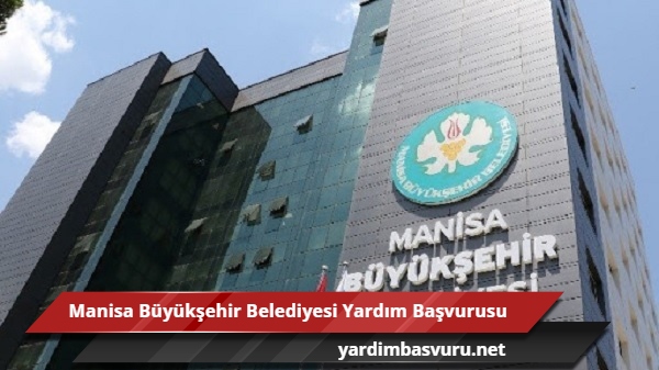 Manisa Buyuksehir Belediyesi Yardim Basvurusu ve Sorgulama yardimbasvurunet 1 - Manisa Büyükşehir Belediyesi Yardım Başvurusu 2022-2023